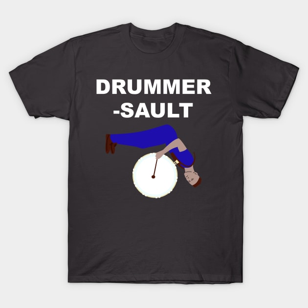 Drummer-Sault T-Shirt by Grepthor
